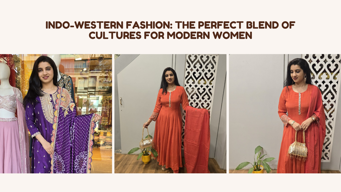 Indo-Western Fashion: The Perfect Blend of Cultures for Modern Women